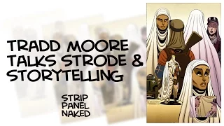 Tradd Moore talks Luther Strode & Storytelling - Creators Edition | Strip Panel Naked