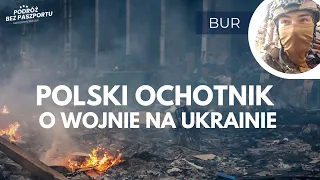 BUR, polski ochotnik na wojnie na Ukrainie: okopy, piekło Bachmutu i ogromne straty na Zaporożu