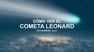 ¿Cómo ver el Cometa Leonard en Diciembre? - Observar el Cometa de la Navidad.