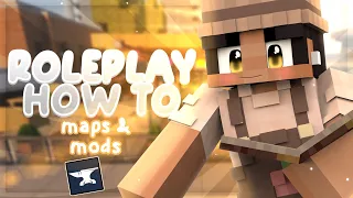 The BEST Maps and Mods! | 📝Roleplay: How To [MINECRAFT ROLEPLAY GUIDE]
