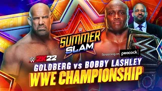 Full Match - Goldberg Vs Bobby Lashley - WWE CHAMPIONSHIP : WWE SUMMERSLAM 2021