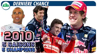 2010 : Dernière chance | 5 SAISONS, 5 CHAMPIONS