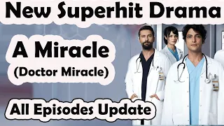 A Miracle (Doctor Miracle) Turkish Drama All Episodes Hindi Dubbed | A Miracle Season 2 Update