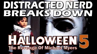 Halloween 5 The Revenge Of Michael Myers Breakdown