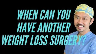 "When You Can Have Another Weight Loss Surgery"--Real Talk