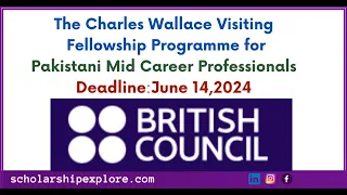 How to Apply for Charles Wallace Visiting Fellowship Programme |Pakistani Mid Career Professionals|