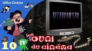 NECRONOMICON - les OVNI du cinéma 10 (Cth4)