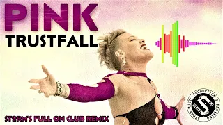 The Best Pink - Trustfall  ( Storm's Full On Club Remix )