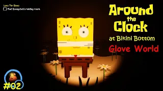 Around the Clock at Bikini Bottom (Full Game Pre-release Build ) #02 Glove World Playthrough