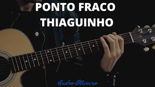 Ponto fraco Thiaguinho violao