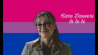 kara danvers / supergirl - bi bi bi