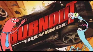 come [Redacted] and fill our bellies with DIET SODA and play BURNOUT REVENGE for the ps2