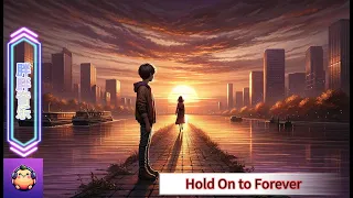 Hold On to Forever