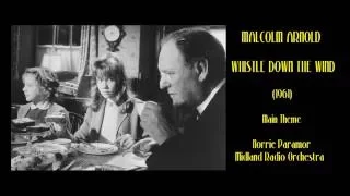 Malcolm Arnold: Whistle Down the Wind (1961) Main Theme [Paramor-Midland RO]