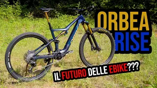 ORBEA RISE TEST - IL FUTURO DELLE EBIKE?