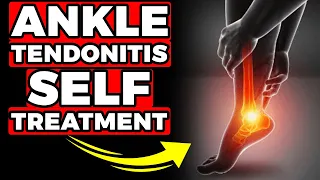 Ankle Tendonitis Self TREATMENT [Sore, Throbbing & Aching Ankle Pain]