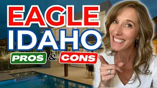 Moving to Eagle Idaho | Pros & Cons Living in Eagle Idaho