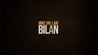 Mike Sinclair - Bilan (Lyrics video)