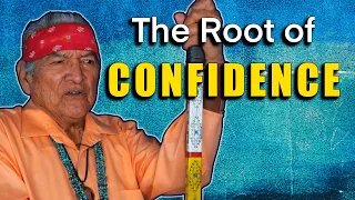 Native American (Navajo) Teachings... What is True Confidence?