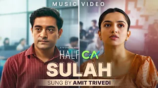 Sulah | Music Video | Amit Trivedi, Ravi Ra | TVF's Half CA