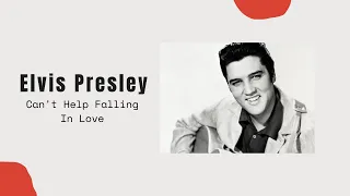 Can't Help Falling In Love | Elvis Presley | Remastered