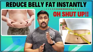 REDUCE BELLY FAT INSTANTLY - OH SHUT UP!!