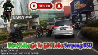 TimeVideo Go To Giri Loka Serpong BSD