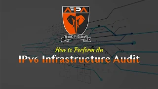 AFRINIC Webinar - How to perform an IPv6 infrastructure Audit EN
