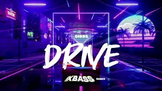 Gibbs ft. Opał - Drive (XBASS Remix)