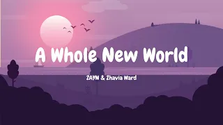 A Whole New World - Zayn, Zhavia Ward (lirik video)