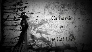 The Catharsis of The Cat Lady