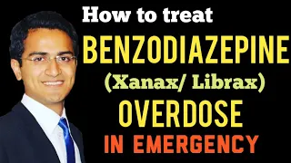 Benzodiazepine (Alprazolam) Overdose/Toxicity Treatment in Emergency, Toxicology Lectures