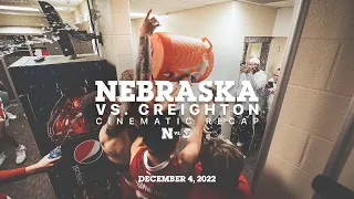 Cinematic Recap | Nebraska Basketball Upsets #7 Creighton