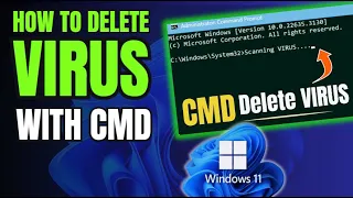 How to Scan & Delete VIRUS Using CMD in Windows 11/10