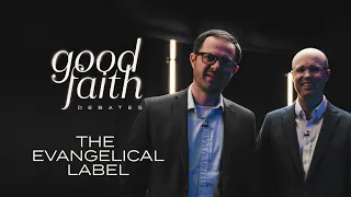 Is “Evangelical” a Political or Theological Identity? — Good Faith Debates