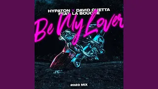 Be My Lover (feat. La Bouche) (2023 Mix)