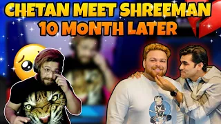 Chetan Meet Shreeman After 10 Months | Shreeman Legend And Chetan ❤️