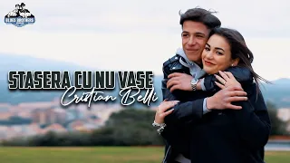 Cristian Belli - Stasera cu nu vase ( Ufficiale 2022 )