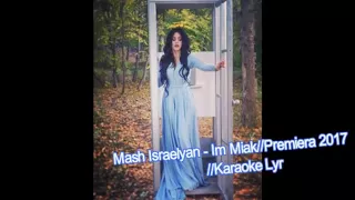 Mash Israelyan - im miak / իմ միակ