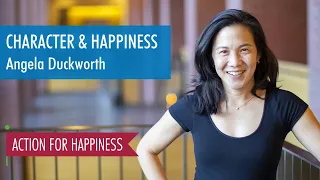 Character & Happiness - with Angela Duckworth