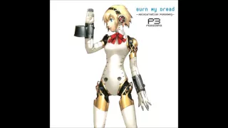 Persona 3  OST- Burn My Dread - Last Battle (Reincarnation)