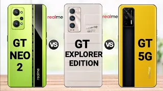 Realme GT Neo 2 vs GT Explorer Edition vs Realme GT 5G || Price? specification || full comparison