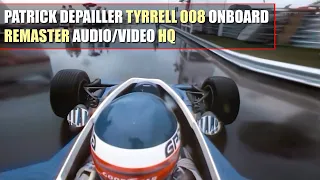 [HQ] F1 1978 Patrick Depailler "Tyrrell 008" Onboard (Montreal Wet)  [REMASTER AUDIO/VIDEO]