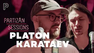 Platon Karataev | Partizán Sessions | A teljes fellépés