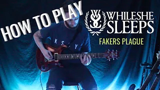How To Play : Fakers Plague - While She Sleeps - Tyler Pace (w/on screen tabs)