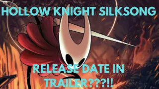 IS HOLLOW KNIGHT SILKSONG RELEASE DATE IN THE TRAILER??!