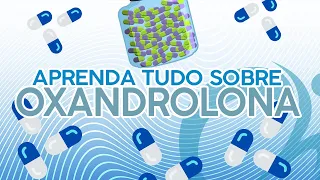 Tudo sobre oxandrolona