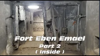 Fort Eben Emael Inside ( part two of two )