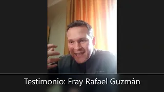 Testimonio Padre Rafael Guzman