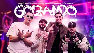 Grupo Marca Registrada x $angre X $angre x Joe Parra - Gozando [Official Video]